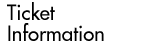 Ticket Information